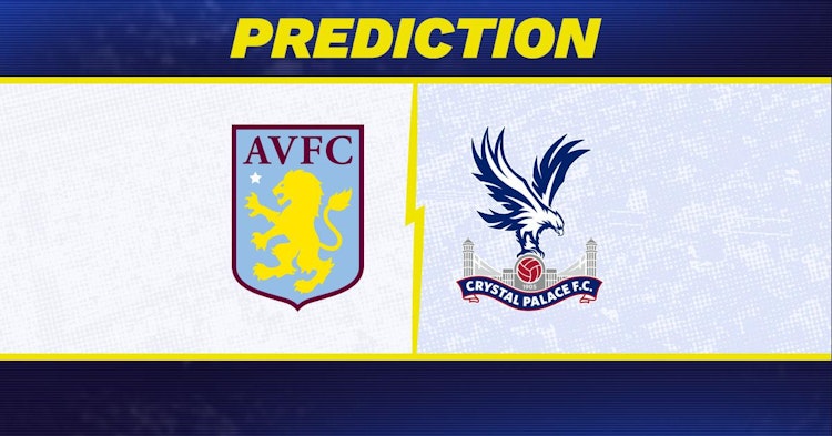 Aston Villa-Crystal Palace Predictions and Game Preview.