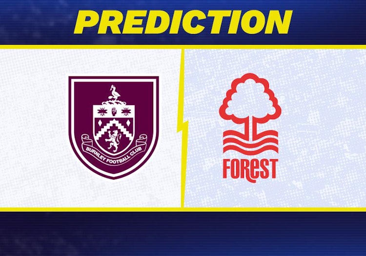 Burnley-Nottingham Forest Predictions and Game Preview.