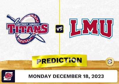 Detroit Mercy vs. Loyola Marymount Prediction, Odds, Picks for College Basketball Monday [12/18/2023]