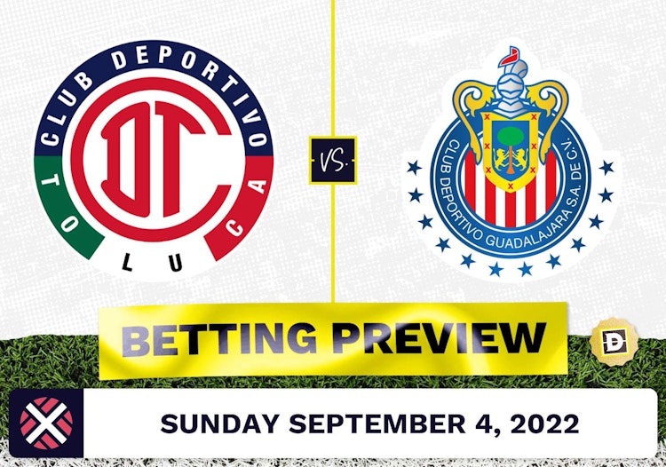 Toluca vs. Guadalajara Prediction and Odds - Sep 4, 2022