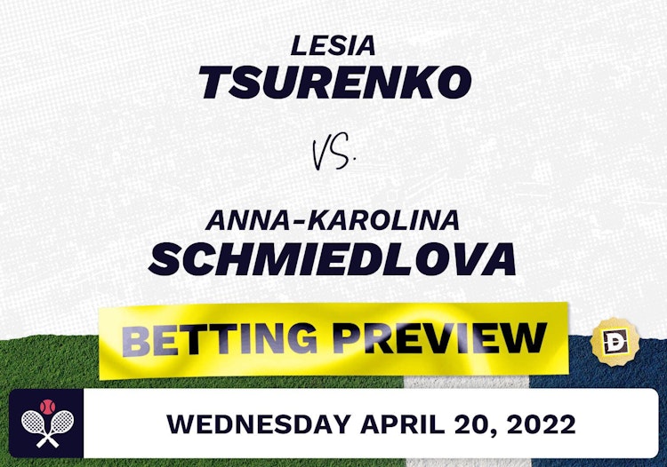 Lesia Tsurenko vs. Anna-Karolina Schmiedlova Predictions - Apr 20, 2022