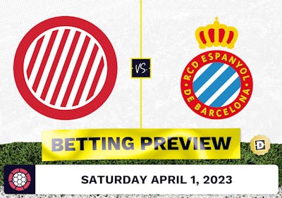 Girona vs. Espanyol Prediction and Odds - Apr 1, 2023