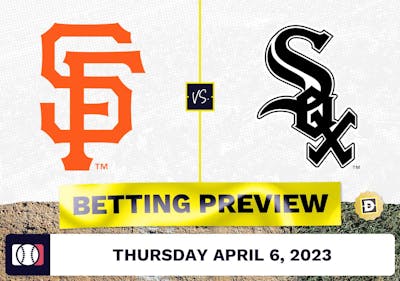 Giants vs. White Sox Prediction and Odds - Apr 6, 2023