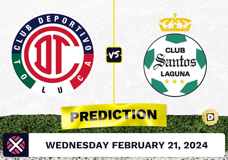 Toluca vs. Santos Laguna Prediction, Odds, Liga MX Picks [2/21/2024]