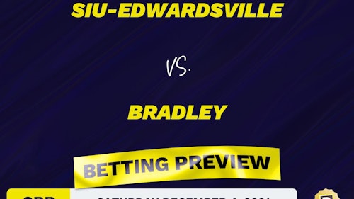 SIU-Edwardsville vs. Bradley CBB Predictions and Odds - Dec 4, 2021