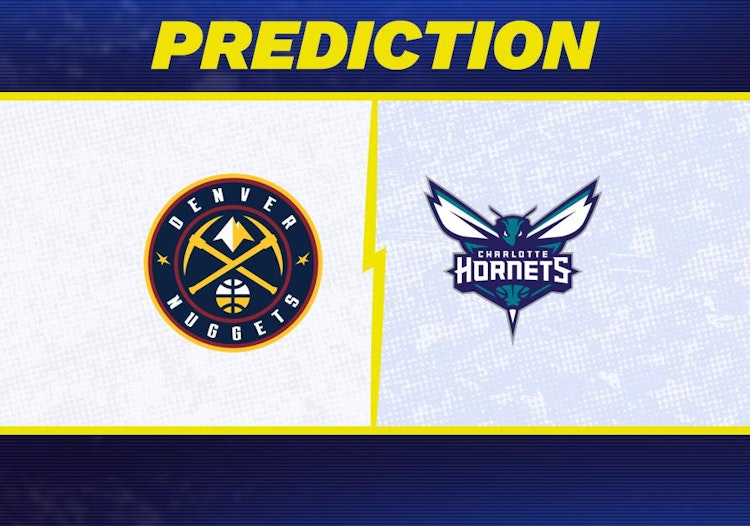 Denver Nuggets-Charlotte Hornets Predictions and Game Preview.