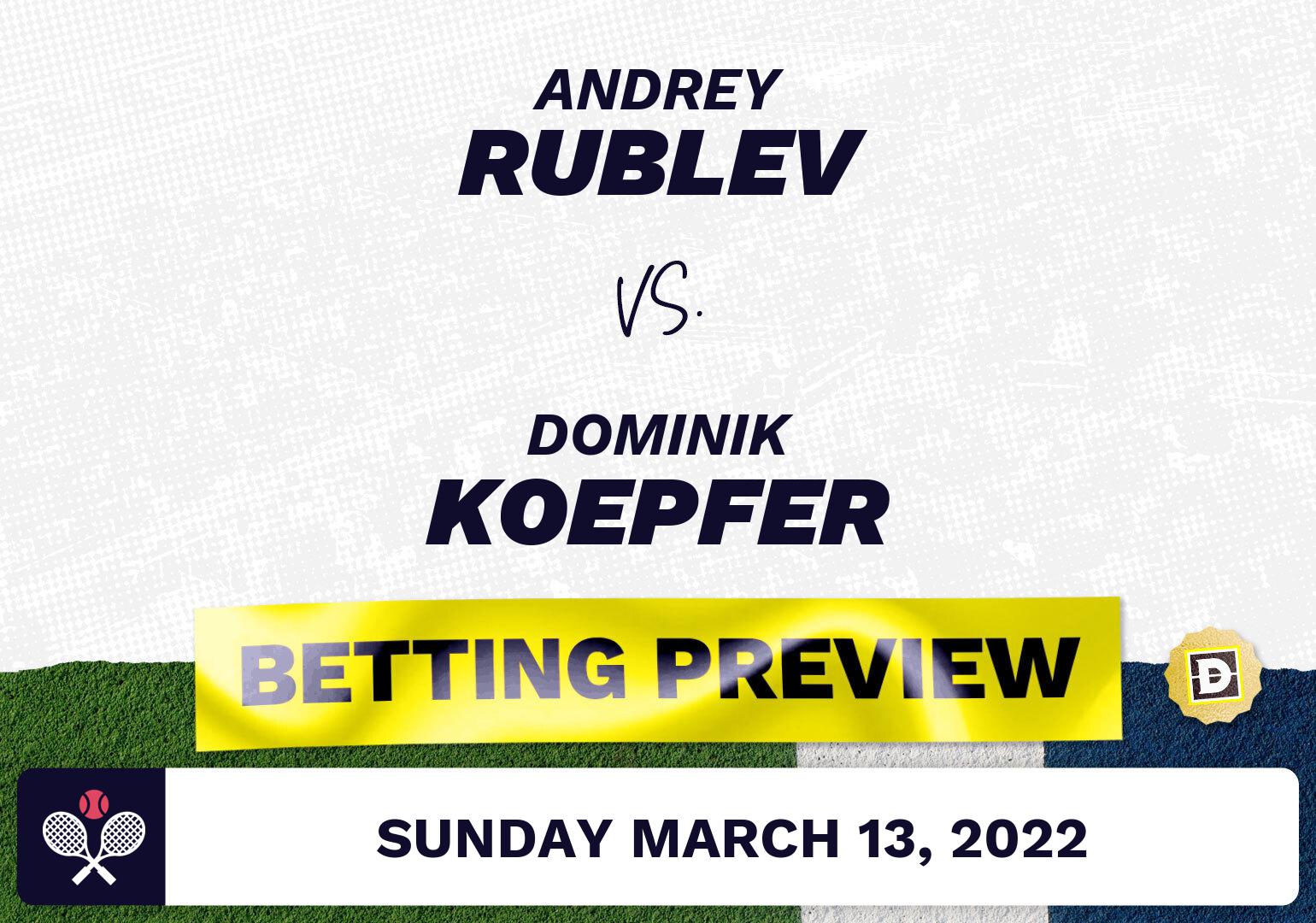 Andrey Rublev vs. Dominik Koepfer Predictions - Mar 13, 2022