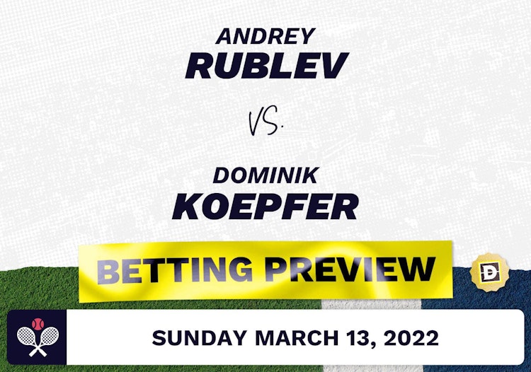 Andrey Rublev vs. Dominik Koepfer Predictions - Mar 13, 2022
