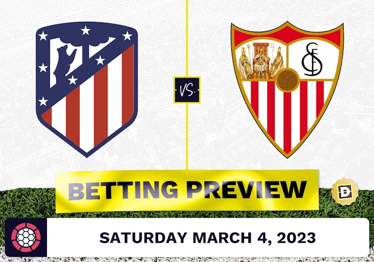 Atletico Madrid vs. Sevilla Prediction and Odds - Mar 4, 2023