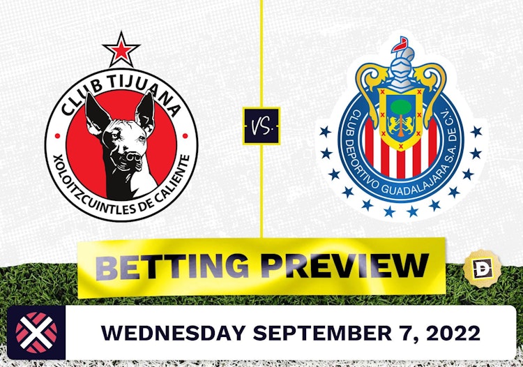 Club Tijuana vs. Guadalajara Prediction and Odds - Sep 7, 2022