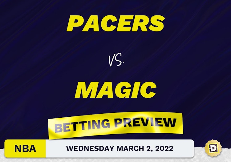 Pacers vs. Magic Predictions and Odds - Mar 2, 2022