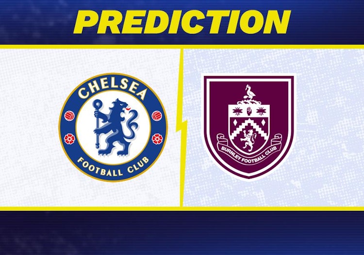 Chelsea-Burnley Predictions and Game Preview.