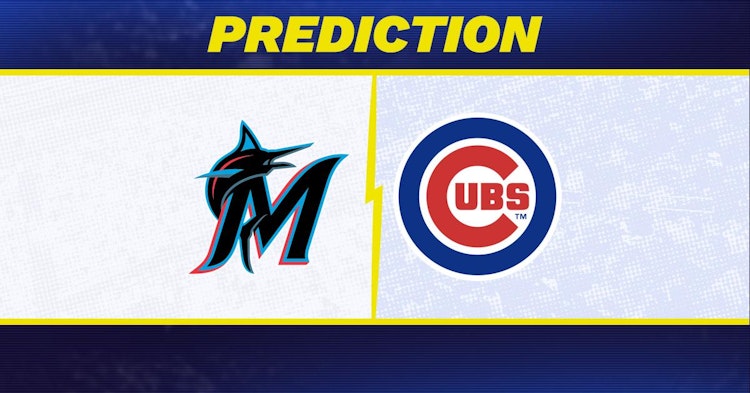 Miami Marlins-Chicago Cubs Predictions and Game Preview.