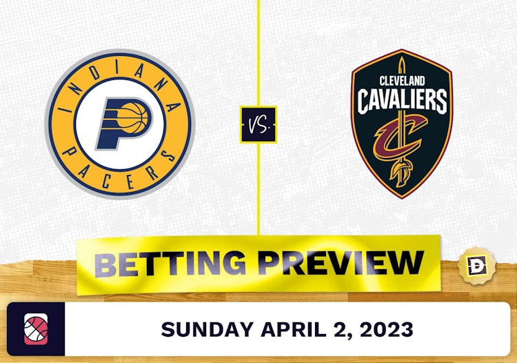 Pacers vs. Cavaliers Prediction and Odds - Apr 2, 2023