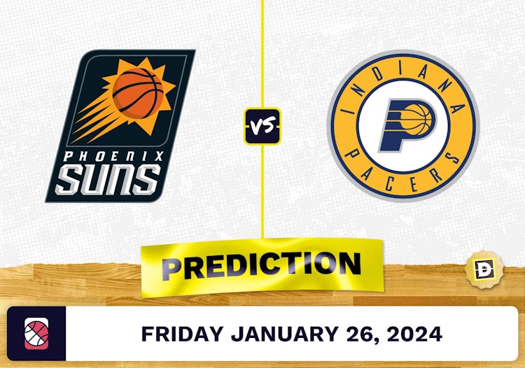 Phoenix Suns vs. Indiana Pacers Prediction, Odds, NBA Picks [1/26/2024]