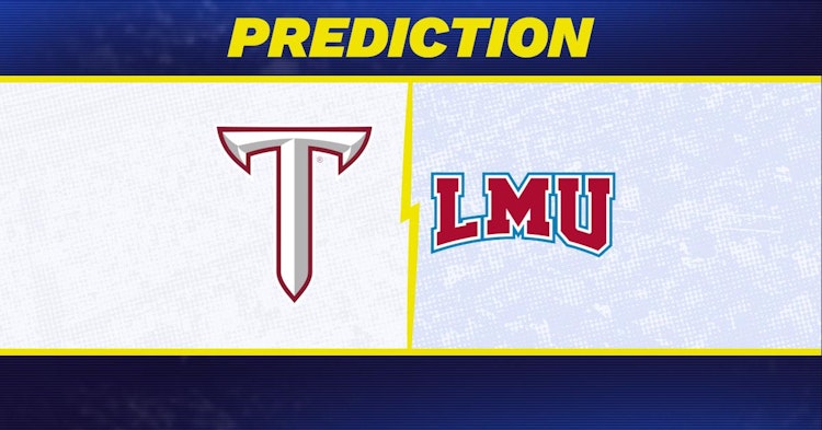 Troy-Loyola Marymount Predictions and Game Preview.