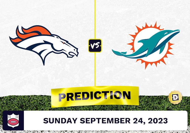 Broncos vs. Dolphins Week 3 Prediction and Odds - September 24, 2023