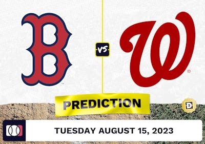 Red Sox vs. Nationals Prediction for MLB Tuesday [8/15/2023]