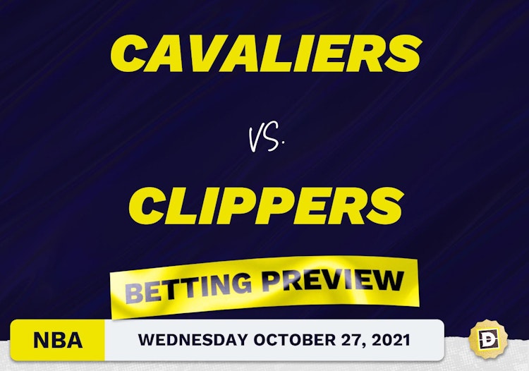 Cavaliers vs. Clippers: Betting Picks, Predictions and Odds - Wed Oct 27, 2021