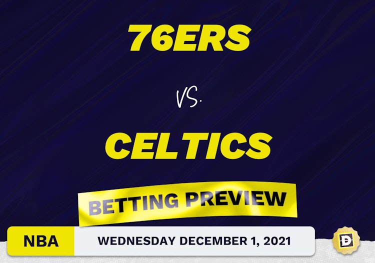 76ers vs. Celtics Predictions and Odds - Dec 1, 2021
