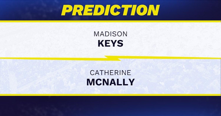 Madison Keys vs Catherine McNally Tennis Prediction.