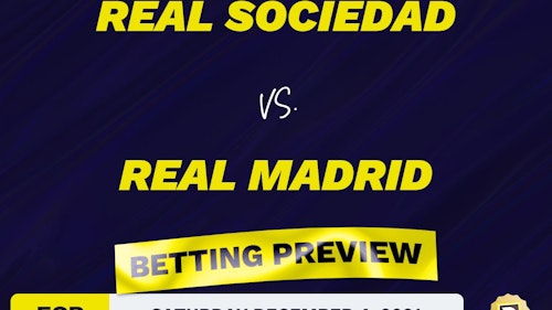 Real Sociedad vs. Real Madrid Predictions and Odds - Dec 4, 2021