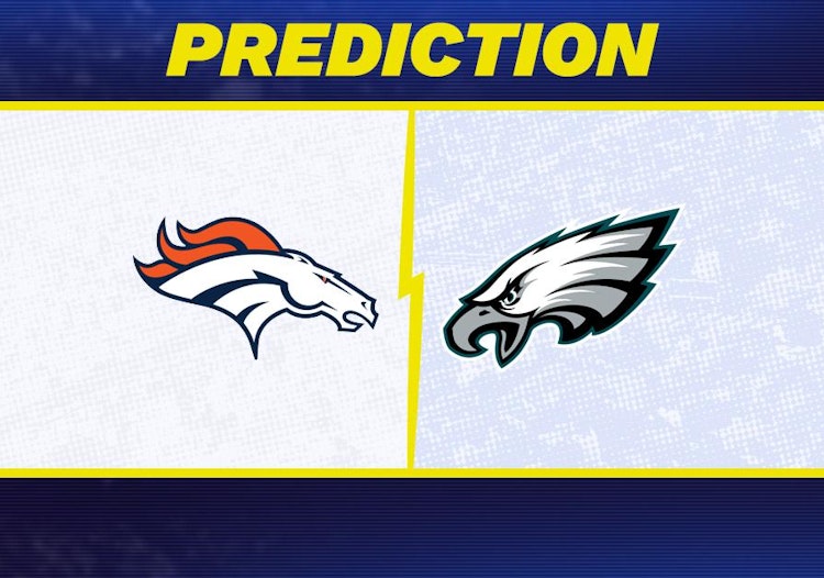 Denver Broncos-Philadelphia Eagles Early Predictions and Betting Preview.