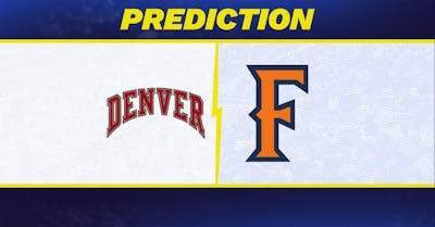 Denver vs. Cal State Fullerton Prediction: Cal State Fullerton Predicted to Win College Basketball Matchup [12/15/2024]