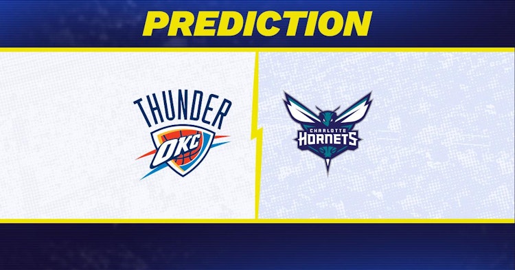 Oklahoma City Thunder-Charlotte Hornets Predictions and Game Preview.