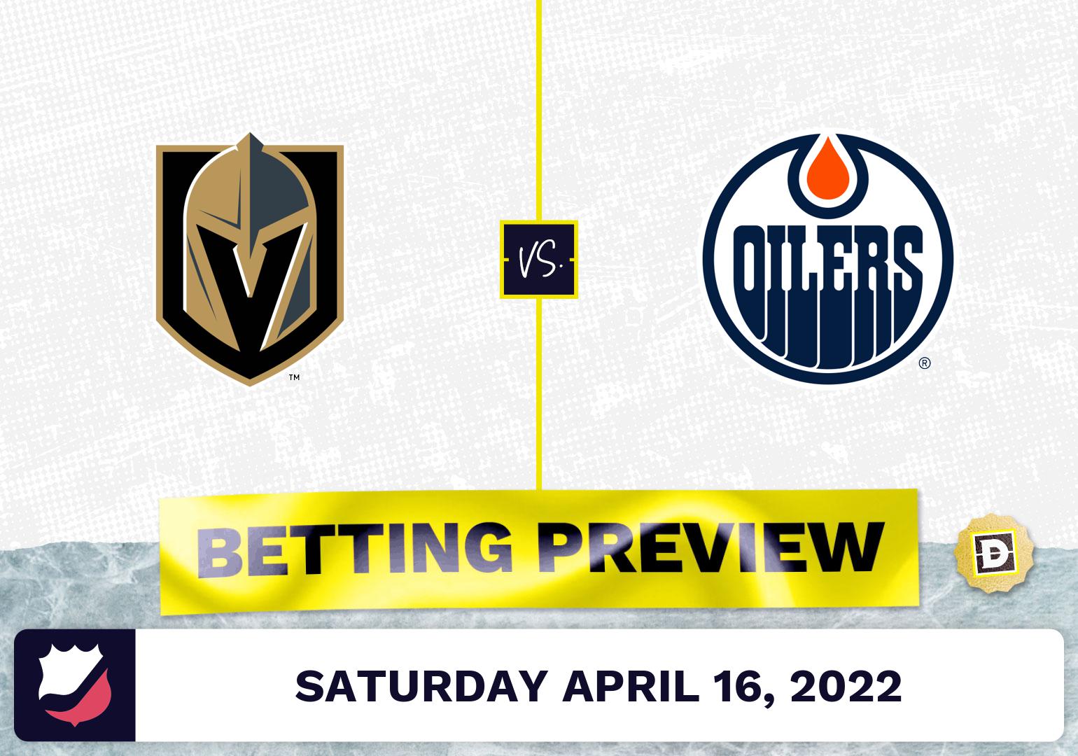 Golden Knights vs. Oilers Prediction and Odds - Apr 16, 2022