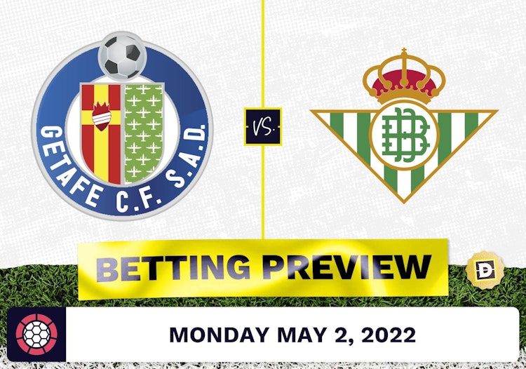 Getafe vs. Real Betis Prediction and Odds - May 2, 2022