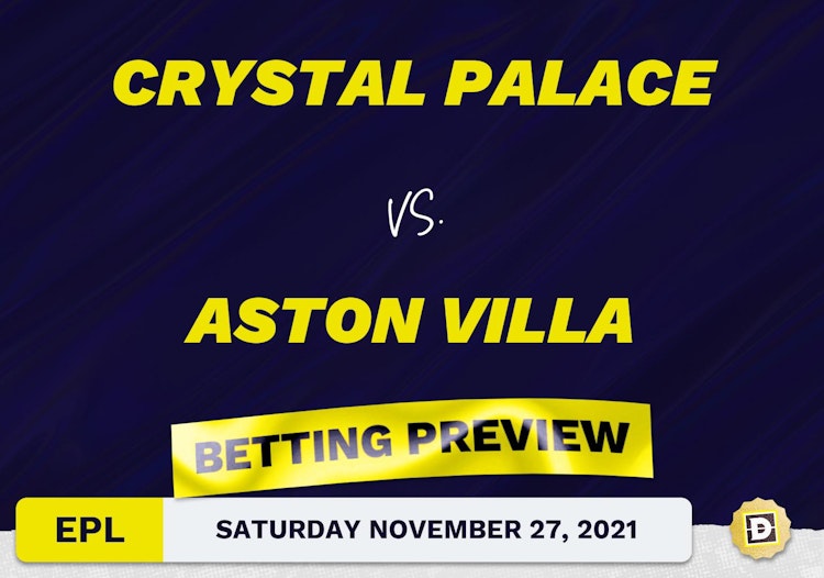 Crystal Palace vs. Aston Villa Predictions and Odds - Nov 27, 2021