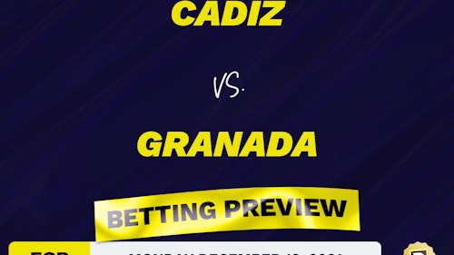 Cadiz vs. Granada Predictions and Odds - Dec 13, 2021