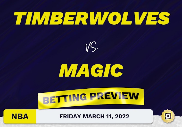 Timberwolves vs. Magic Predictions and Odds - Mar 11, 2022