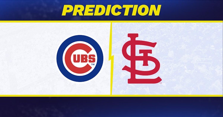 Chicago Cubs-St. Louis Cardinals Predictions and Game Preview.