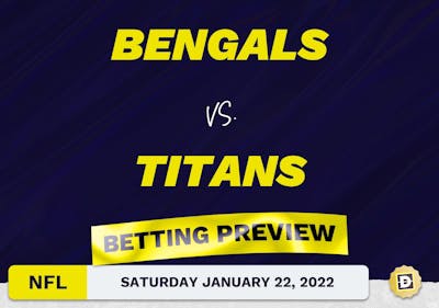 Bengals vs. Titans Predictions and Odds - Jan 22, 2022