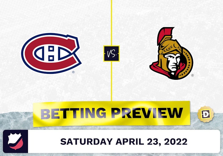 Canadiens vs. Senators Prediction and Odds - Apr 23, 2022