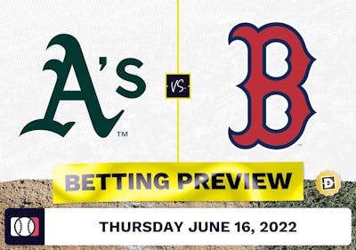 Athletics vs. Red Sox Prediction and Odds - Jun 16, 2022