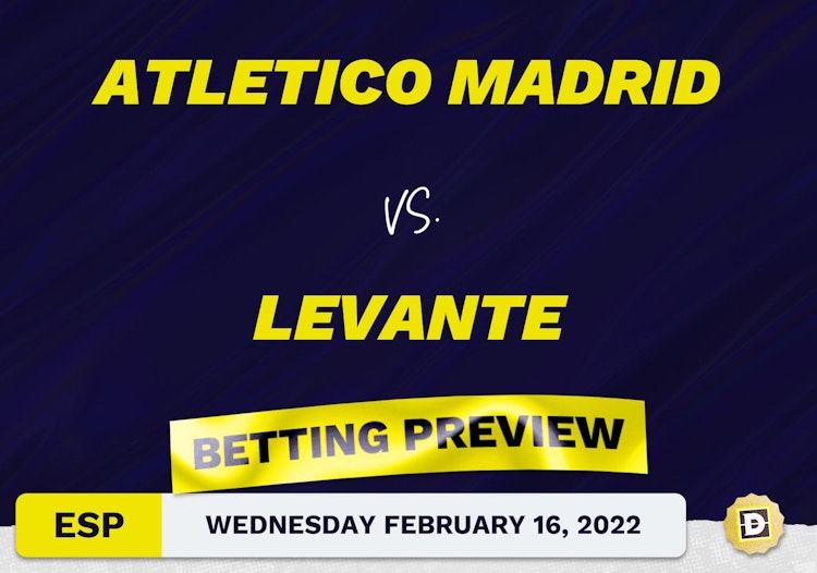 Atletico Madrid vs. Levante Predictions and Odds - Feb 16, 2022