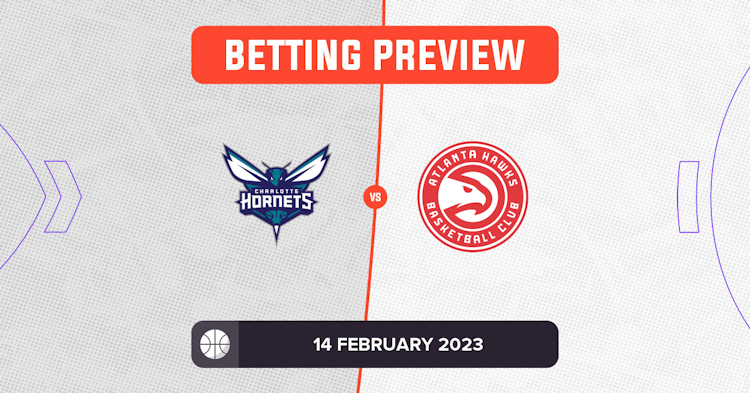 Hornets vs Hawks Prediction and NBA Betting Tips 14 February 2023