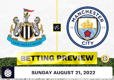 Newcastle vs. Manchester City Prediction and Odds - Aug 21, 2022