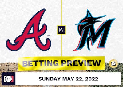 Braves vs. Marlins Prediction and Odds - May 22, 2022