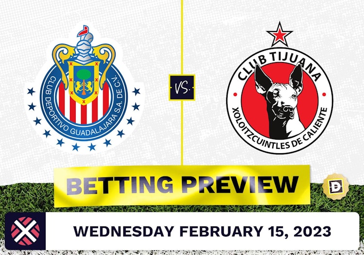 Guadalajara vs. Club Tijuana Prediction and Odds - Feb 15, 2023