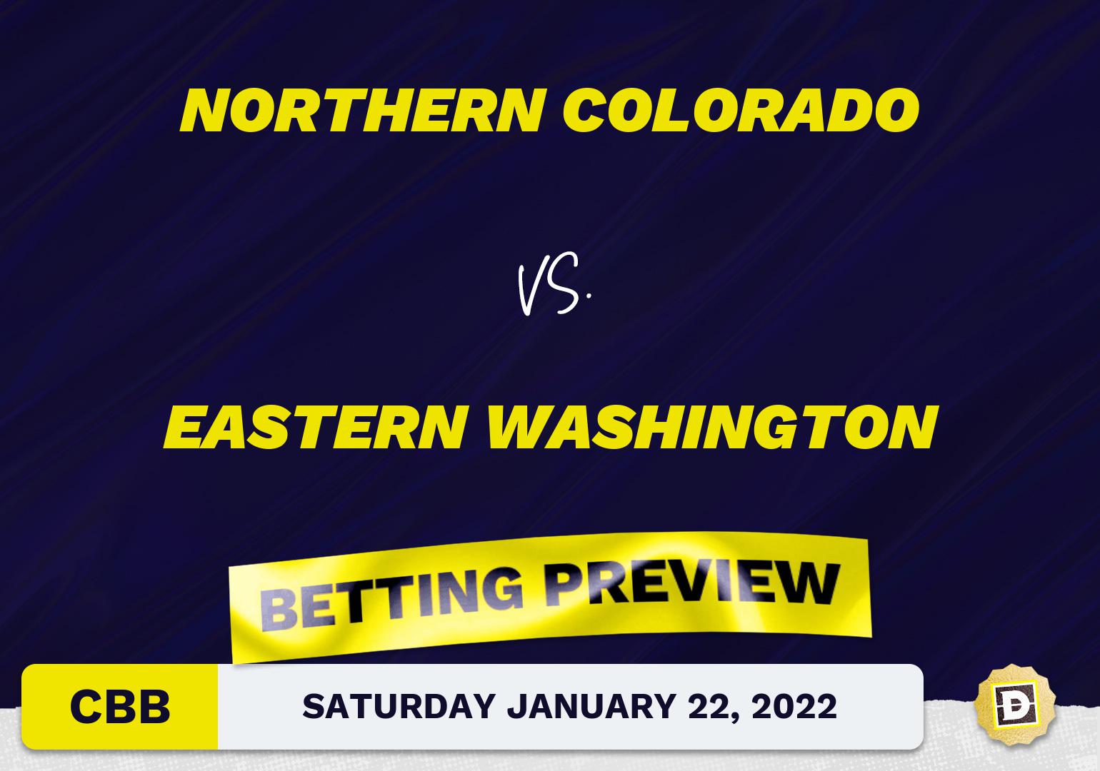 Northern Colorado vs. Eastern Washington CBB Predictions and Odds - Jan 22, 2022