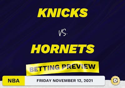 Knicks vs. Hornets Predictions and Odds - Nov 12, 2021