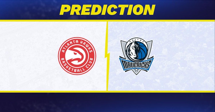 Atlanta Hawks-Dallas Mavericks Predictions and Game Preview.