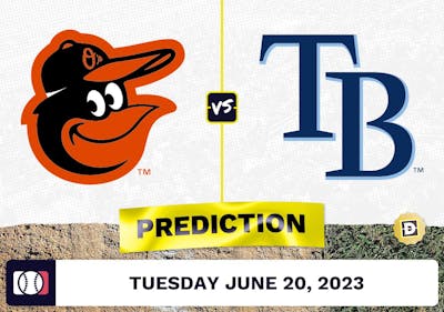 Orioles vs. Rays Prediction for MLB Tuesday [6/20/2023]