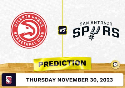 Atlanta Hawks vs. San Antonio Spurs Prediction and Odds - November 30, 2023