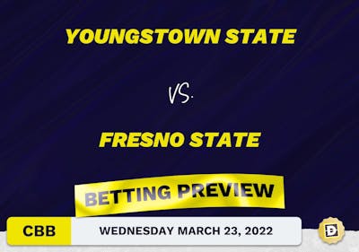 Youngstown State vs. Fresno State CBB Predictions and Odds - Mar 23, 2022