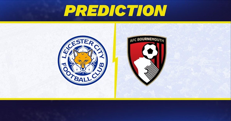 Leicester-Bournemouth Predictions and Game Preview.